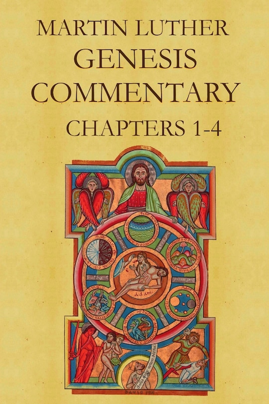 Front cover_Martin Luther's Commentary on Genesis (Chapters 1-4)