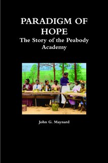 Front cover_Paradigm of Hope - The Story of the Peabody Academy