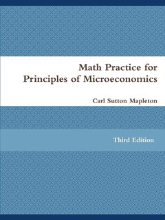 Front cover_Math Practice for Principles of Microeconomics