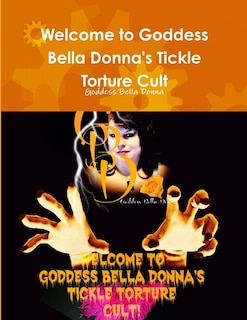 Couverture_Welcome to Goddess Bella Donna's Tickle Torture Cult
