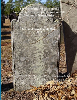 Couverture_The Cemeteries of Jackson and Sandy Ridge Townships, Union Co., NC