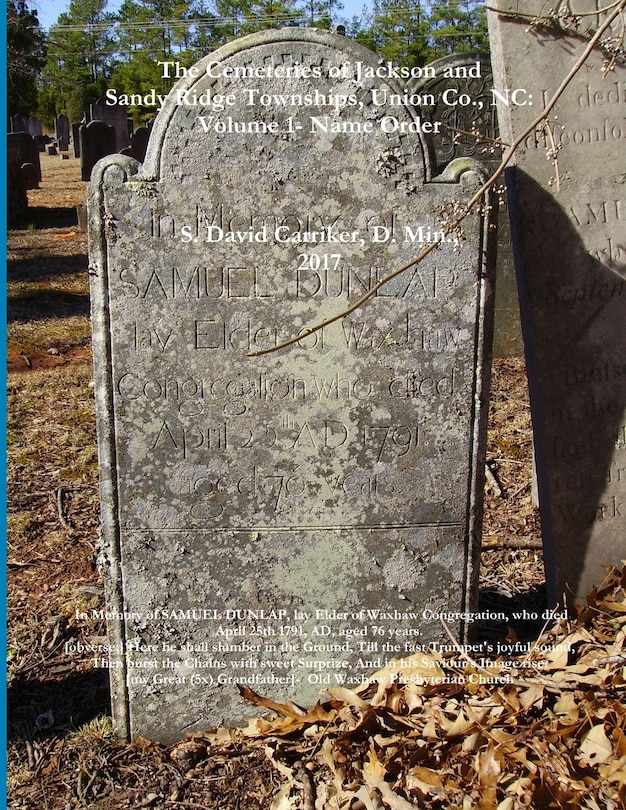 Couverture_The Cemeteries of Jackson and Sandy Ridge Townships, Union Co., NC