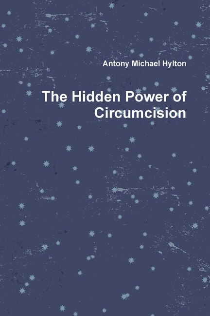 Front cover_The Hidden Power of Circumcision