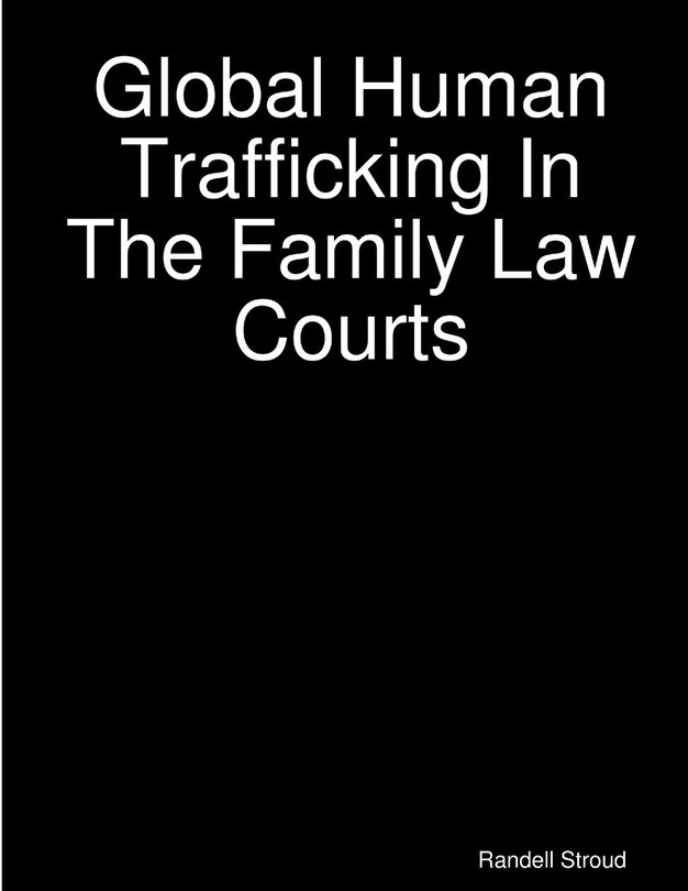 Couverture_Global Human Trafficking In The Family Law Courts