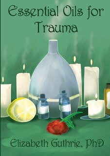 Couverture_Essential Oils for Trauma