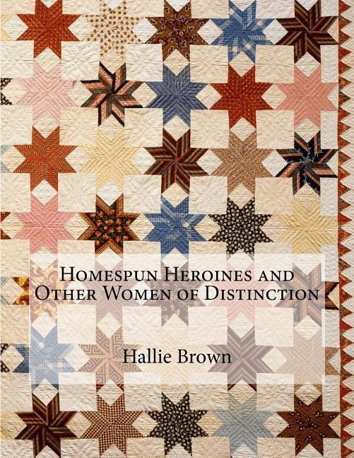 Couverture_Homespun Heroines and Other Women of Distinction