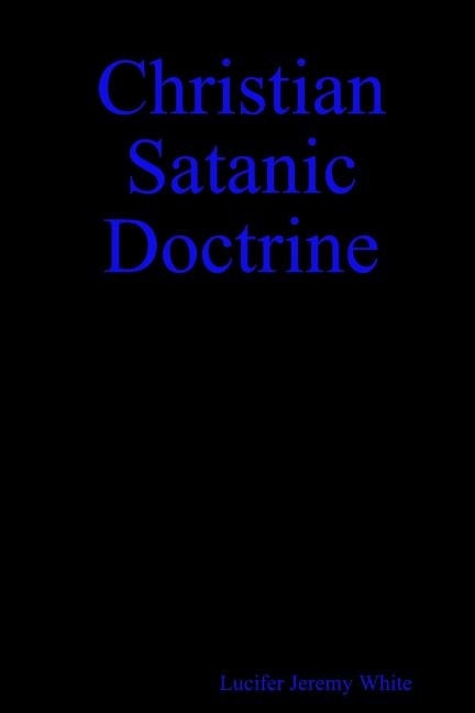 Christian Satanic Doctrine