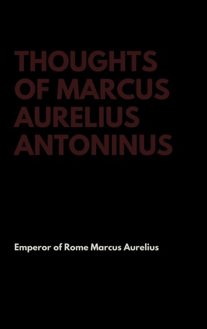 Couverture_Thoughts of Marcus Aurelius Antoninus