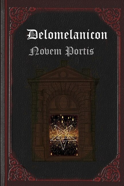 Delomelanicon: Novem Portis