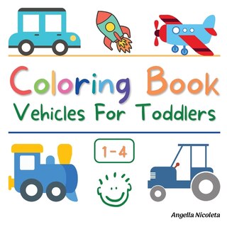 Couverture_Coloring Book Vehicles For Toddlers