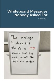 Front cover_Whiteboard Messages Nobody Asked For