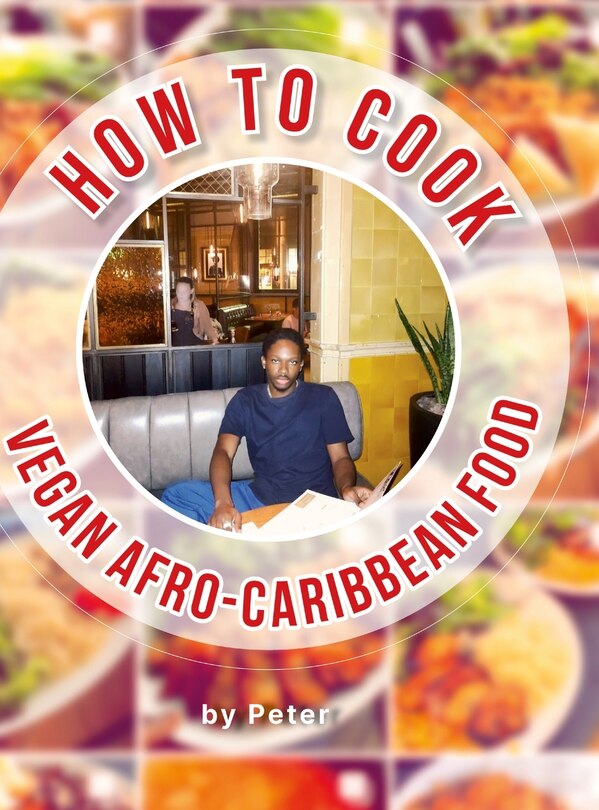 Front cover_How To Cook Vegan Afro-Caribbean Food