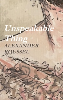 Front cover_Unspeakable Thing
