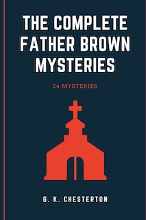 Front cover_The Complete Father Brown Mysteries