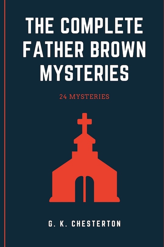 Front cover_The Complete Father Brown Mysteries