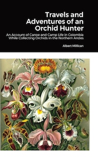 Front cover_Travels and Adventures of an Orchid Hunter