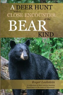 Front cover_A Deer Hunt with a Close Encounter of the Bear Kind