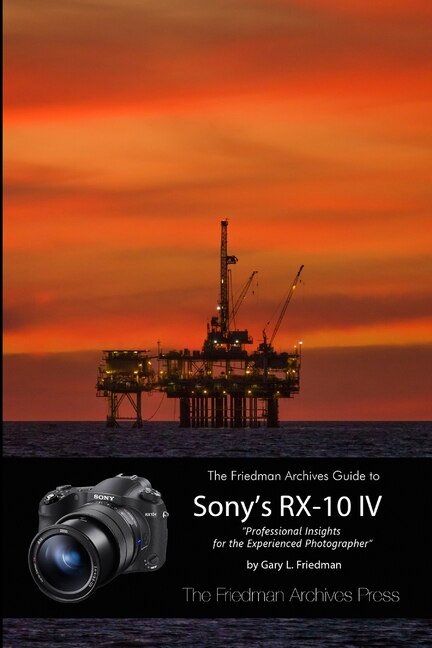 Front cover_The Friedman Archives Guide to the Sony RX-10 IV (B&W Edition)