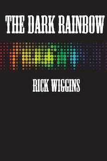 Front cover_The Dark Rainbow