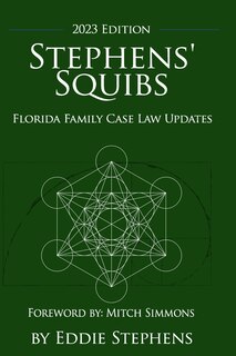 Couverture_Stephens' Squibs - Florida Family Case Law Updates - 2023 Edition