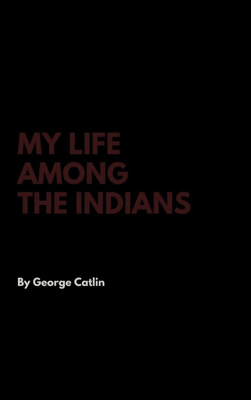 Couverture_My Life Among the Indians