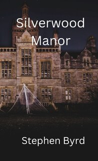 Front cover_Silverwood Manor