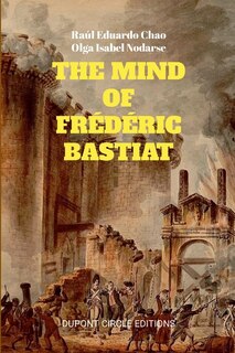 Front cover_The Mind of Frédéric Bastiat