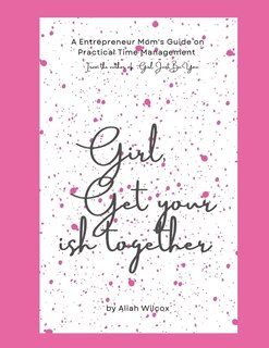 Couverture_Girl, Get Your Ish Together