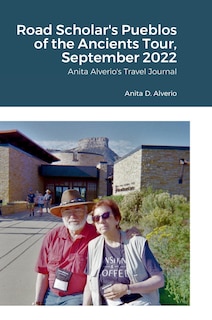 Front cover_Road Scholar's Pueblos of the Ancients Tour, September 2022