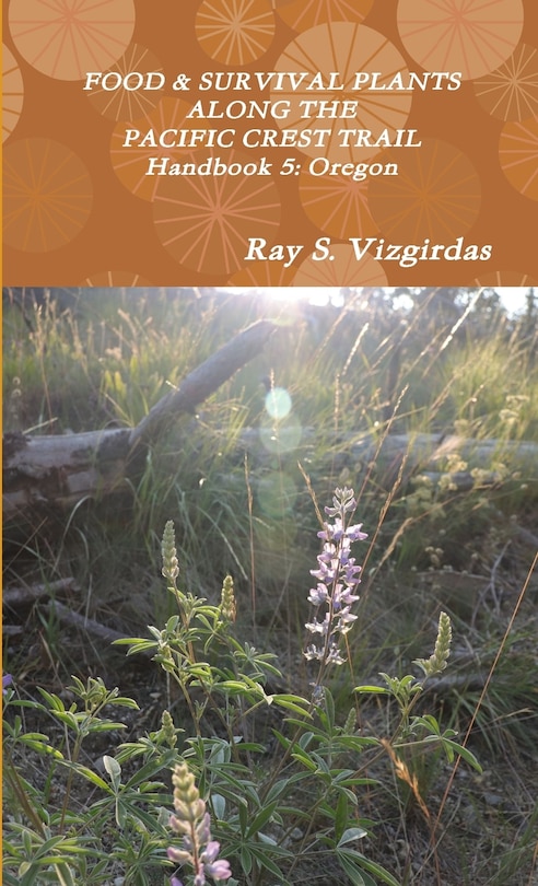 Front cover_FOOD & SURVIVAL PLANTS ALONG THE PACIFIC CREST TRAIL Handbook 5