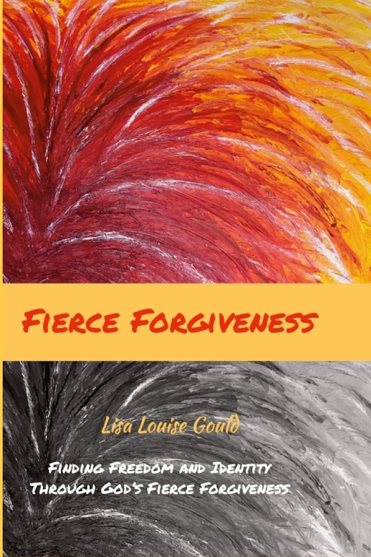 Front cover_Fierce Forgiveness