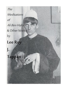Front cover_The Meditations of Ali Ben Hafiz and Other Works by Lee Roy J. Tappan