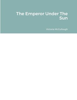Front cover_The Emperor Under The Sun
