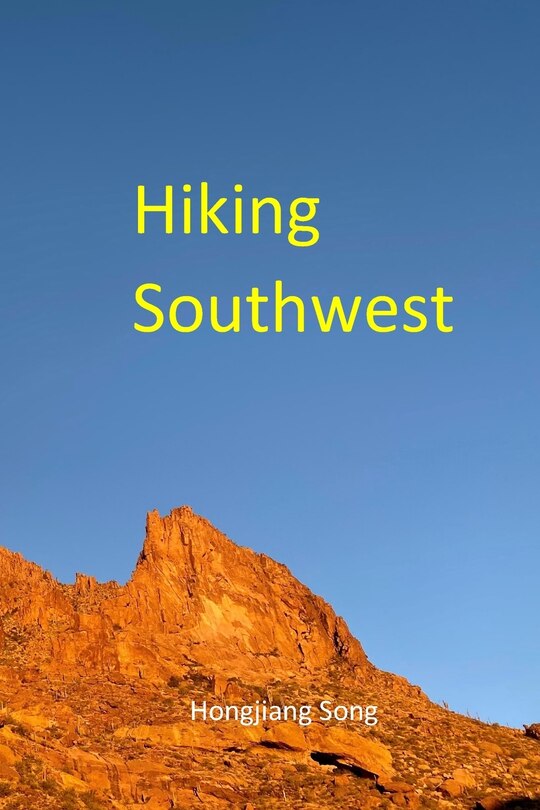 Hiking Southwest: Trails and Scenic Drives
