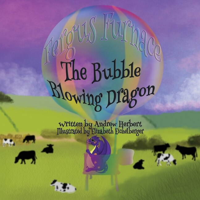 Front cover_Fergus Furnace The Bubble Blowing Dragon
