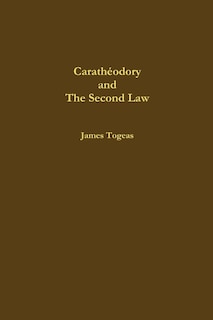 Front cover_Carath&eacute;odory and the Second Law