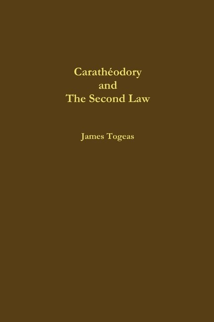 Front cover_Carath&eacute;odory and the Second Law