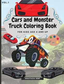 Front cover_Cars and Monster Truck Coloring Book For kids age 4 and Up