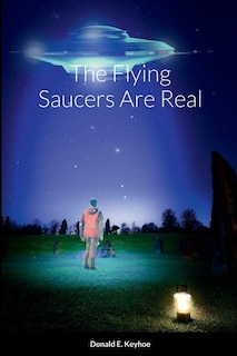 Front cover_The Flying Saucers Are Real