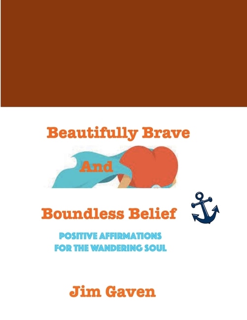 Couverture_Beautifully Brave and Boundless Belief