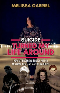 Front cover_Suicide Turned My Life Around