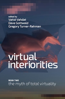 Front cover_Virtual Interiorities