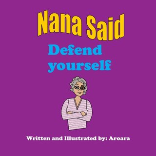 Front cover_Nana said Defend yourself Story +activity book