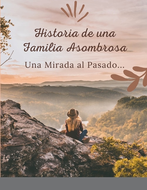 Front cover_Historia de una Familia Asombrosa, Una Mirada al Pasado