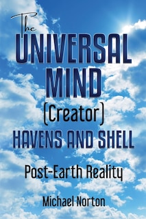 Front cover_The Universal Mind (Creator) Havens and Shell