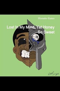 Front cover_Lost In My Mind, Yet Honey So Sweet