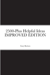 Front cover_2500-Plus Helpful Ideas IMPROVED EDITION