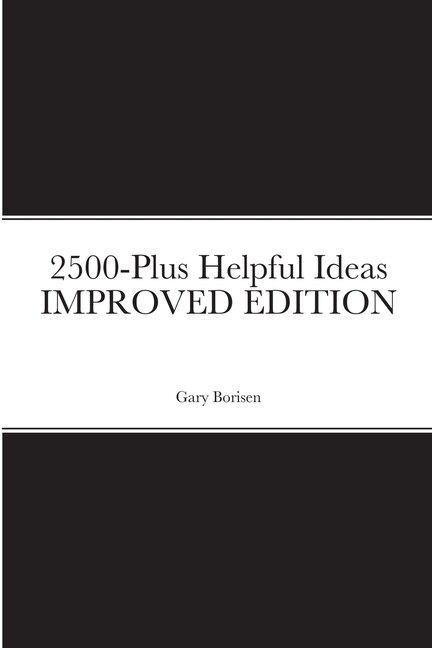 Front cover_2500-Plus Helpful Ideas IMPROVED EDITION