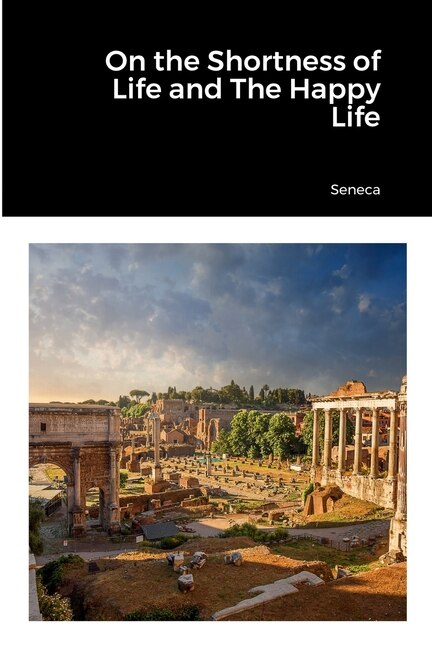 Front cover_On the Shortness of Life and The Happy Life