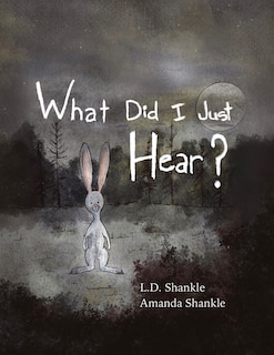 Front cover_What Did I Just Hear?